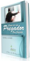 Como Ser um Pregador Bem Sucedido - Pastor Geziel Gomes - Livro